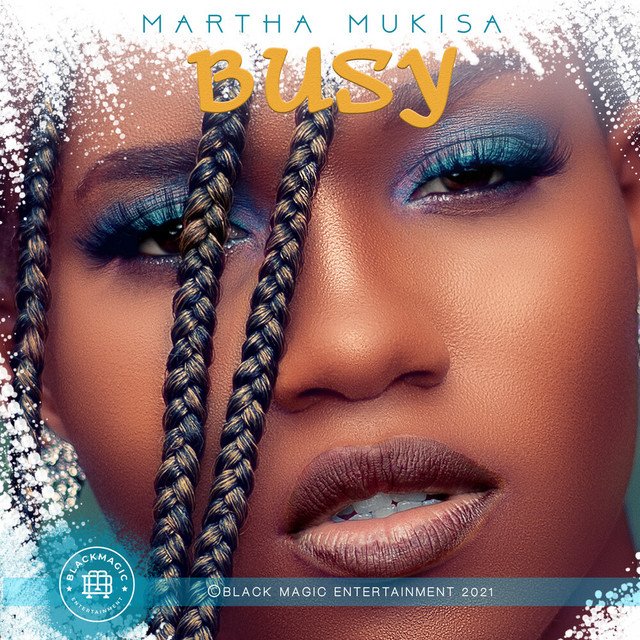 Busy By Martha Mukisa