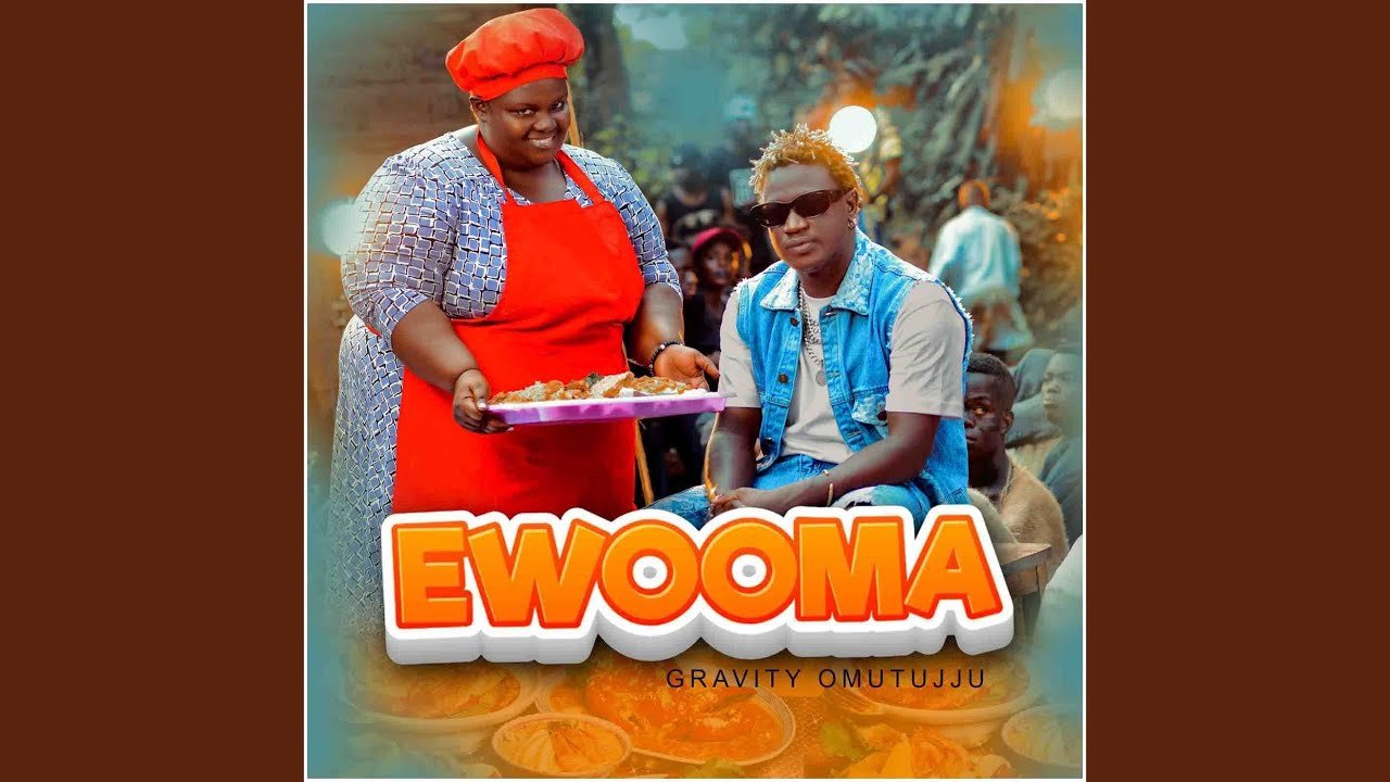 Ewooma By Gravity Omutujju