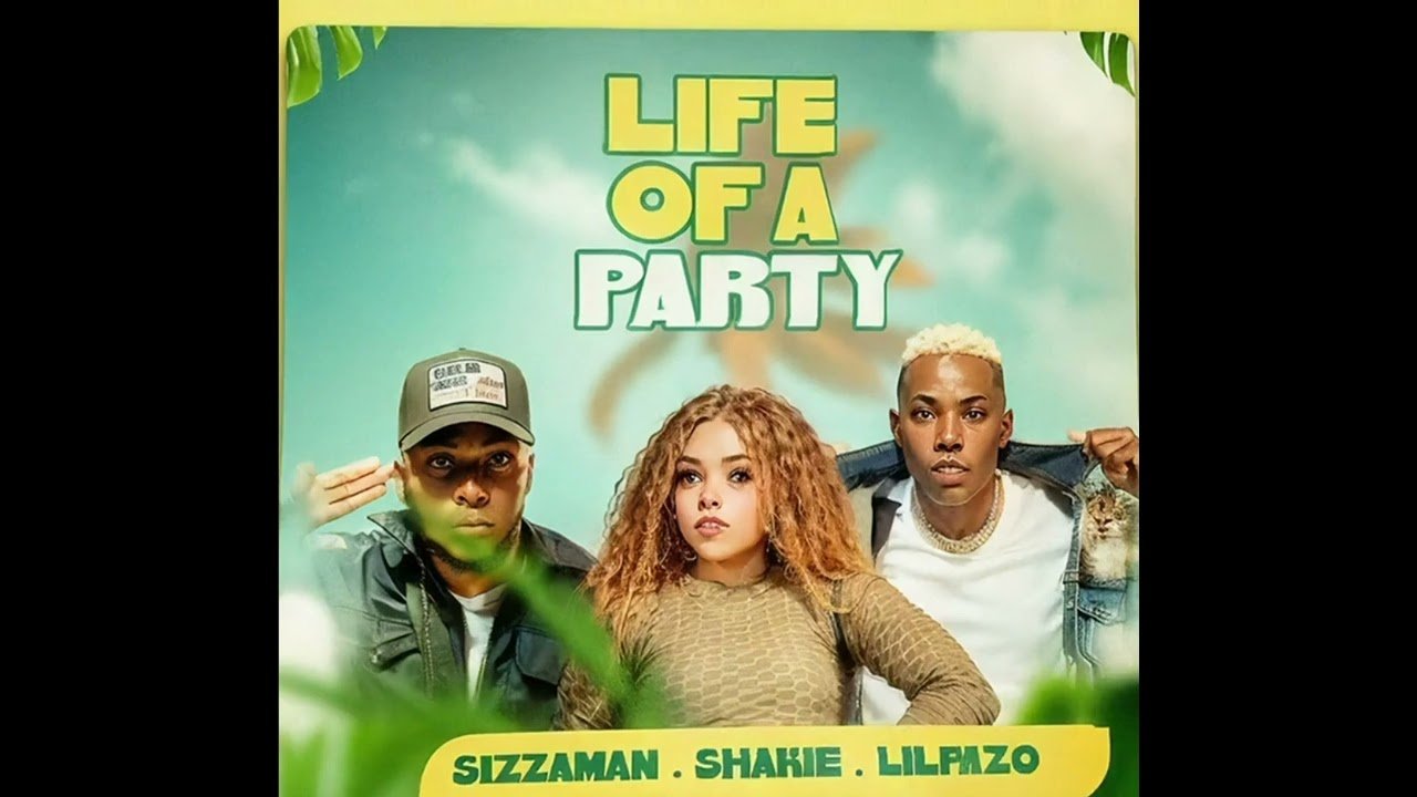 Life of A Party by Sizza Man Ft Lil Pazzo  Shakie Mimi