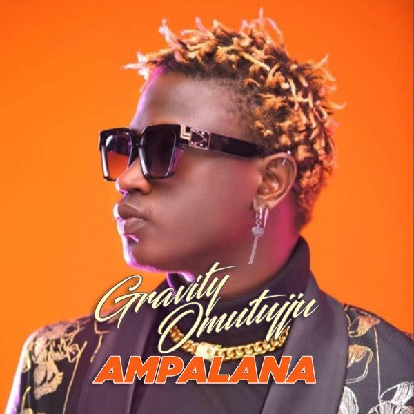 Ampalana By Gravity Omutujju