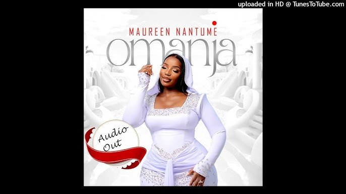 Omanja By Maureen Nantume - Free Mp3 Audio Download