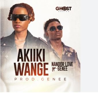 Akiiki By  Nandor Love Ft Genee - Free Mp3 Audio Download