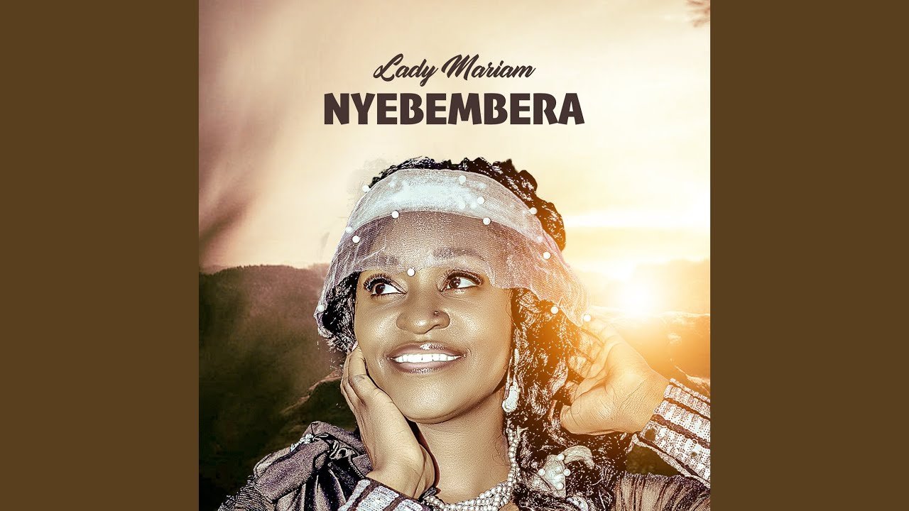 Nyebembera By Lady Mariam - Free Mp3 Audio Download