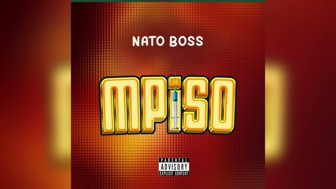 Mpiso By Nato Boss - Free Mp3 Audio Download