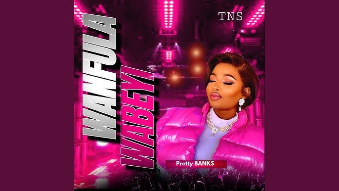 Wanfula Wabeyi By  Pretty Banks - Free Mp3 Audio Download