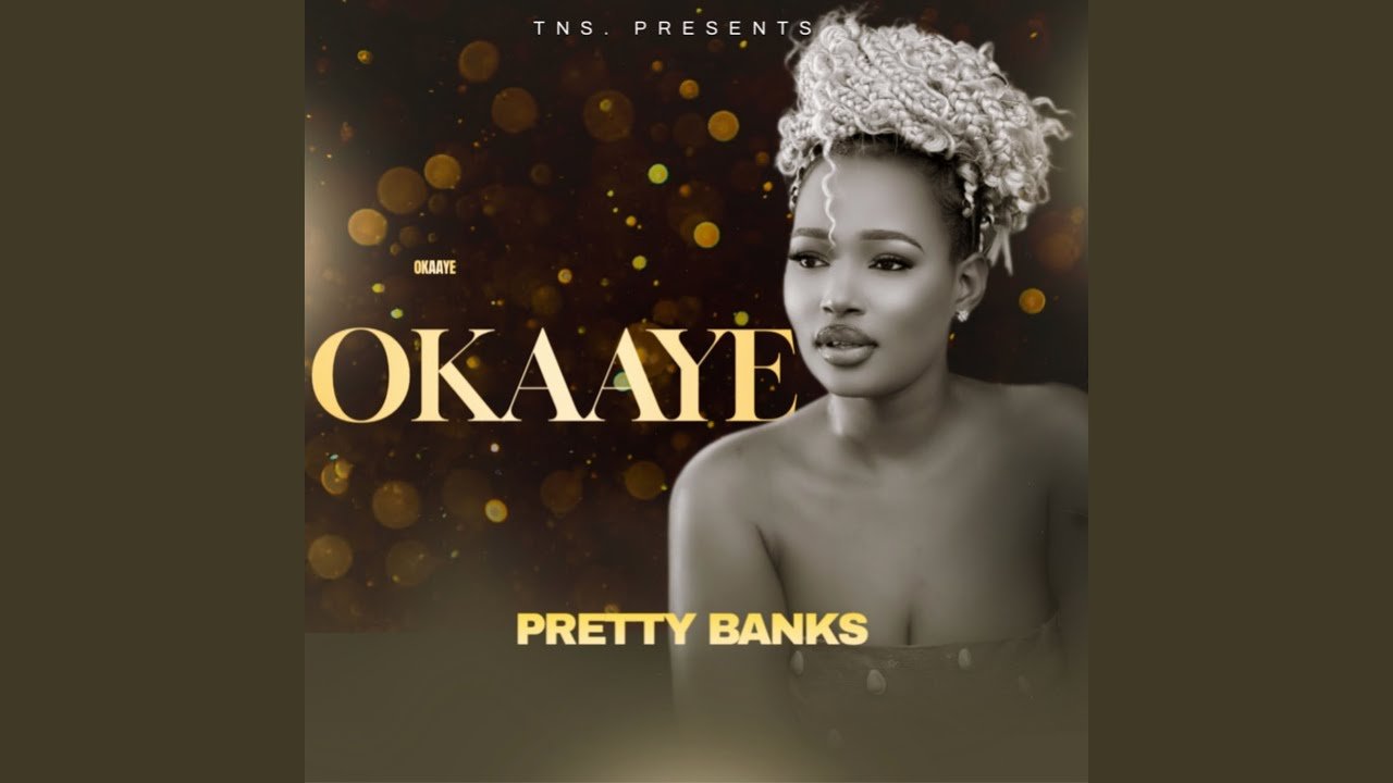 Okaaye By Pretty Banks - Free Mp3 Audio Download