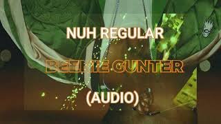 Nuh Regular By Beenie Gunter