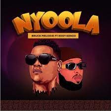 Nyoola By Eddy Kenzo Ft Bruce Melody