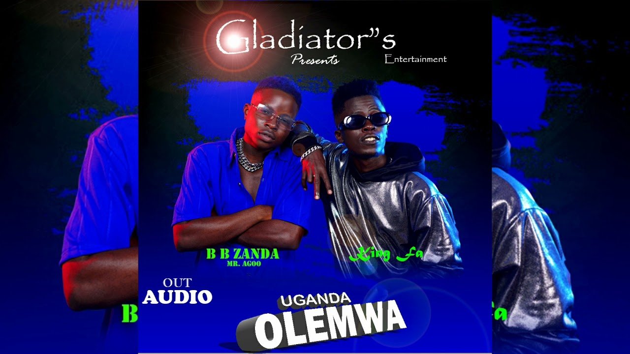 Uganda Olemwa By King Fa Ft BB zanda