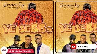Ye Sebbo By Gravity Omutujju