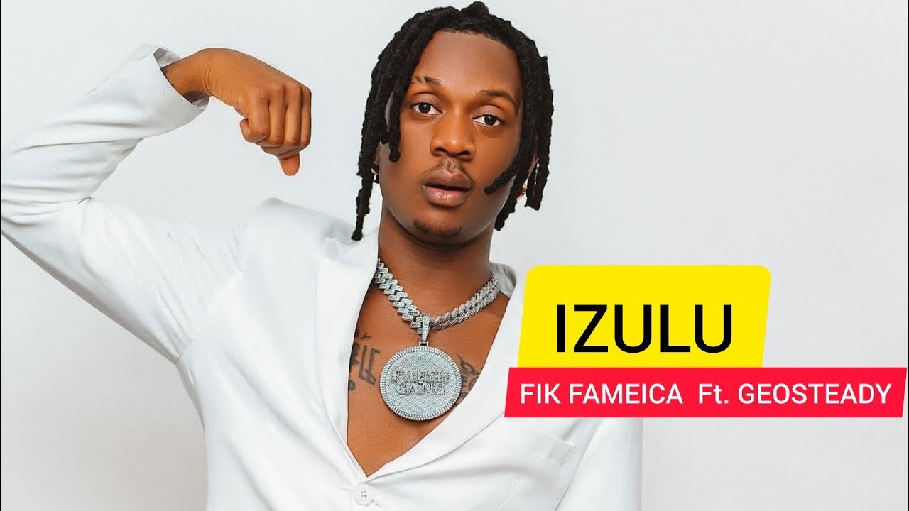 Izulu By Fik Fameica Ft Geo Steady